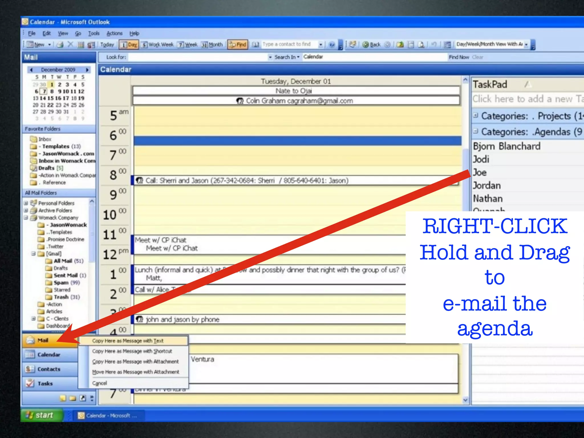 RIGHT-CLICK
Hold and Drag
      to
 e-mail the
   agenda
 