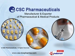 Manufacturer & Exporter  of Pharmaceutical & Medical Products 