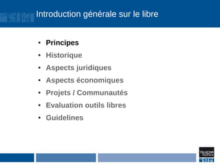 Introduction générale sur le libre


●   Principes
●   Historique
●   Aspects juridiques
●   Aspects économiques
●   Projets / Communautés
●   Evaluation outils libres
●   Guidelines
 