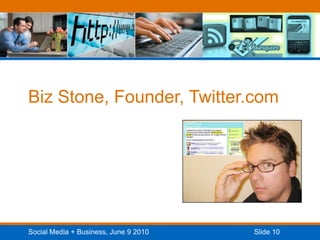 Biz Stone, Founder, Twitter.com