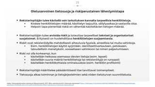 Oletusarvoinen tietosuoja ja riskiperustainen lähestymistapa
Lähde: Tietosuojavaltuutetun toimisto ja Oikeusministeriö, 20...