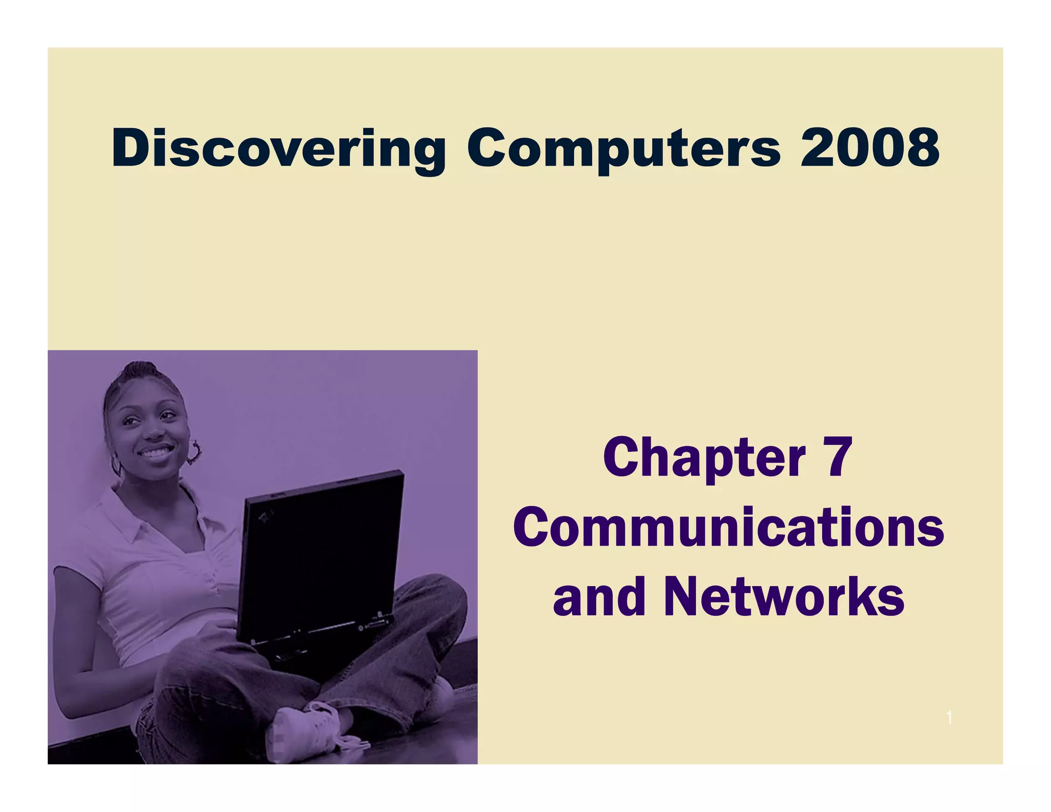 CSC1100 - Chapter07 - Communications & Networks | PPT