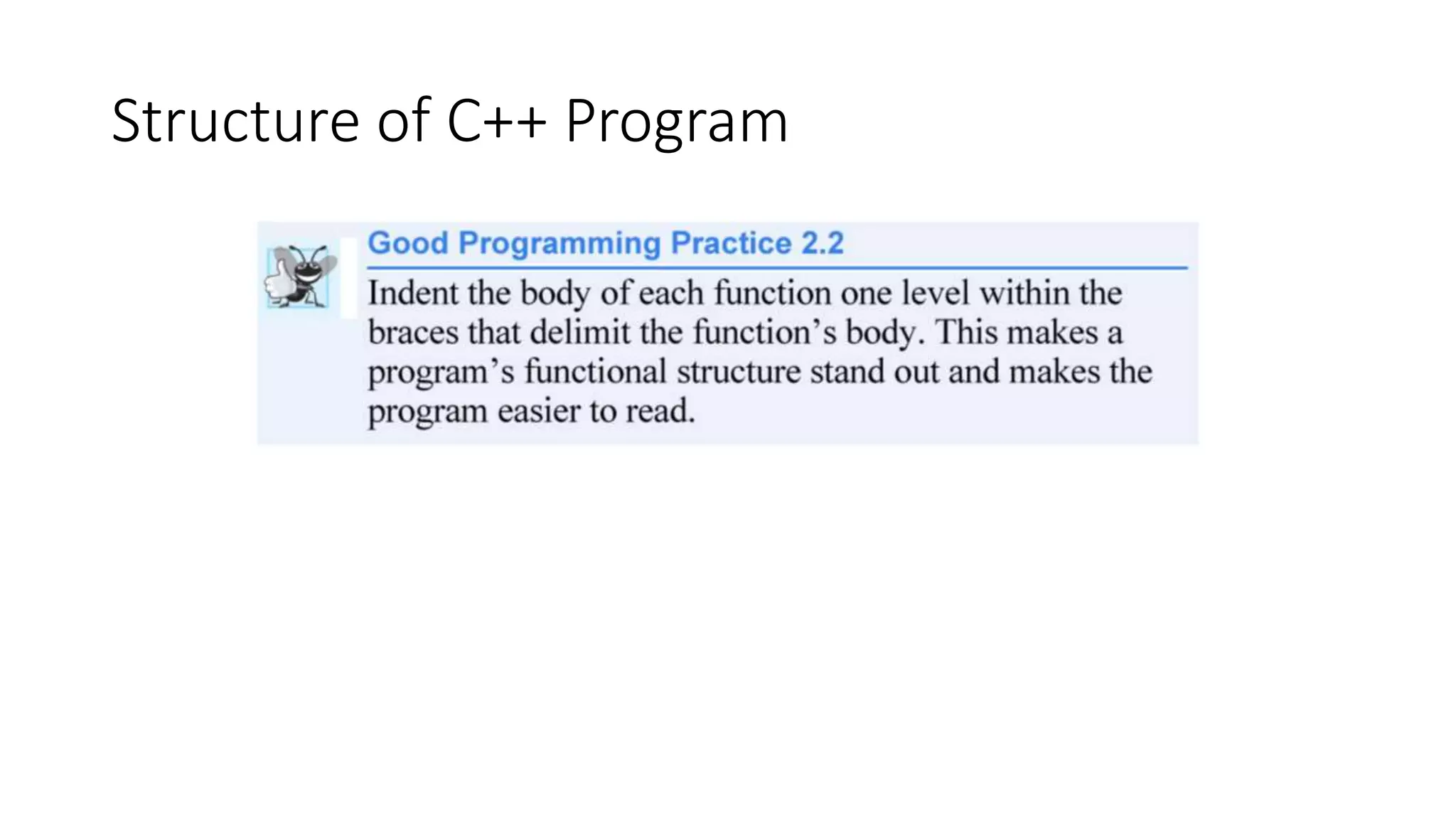 Structure of C++ Program
 