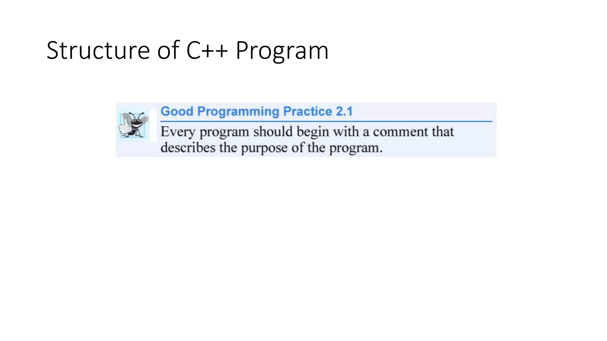 Structure of C++ Program
 