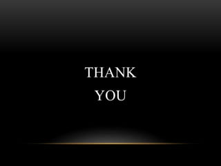 THANK
YOU
 