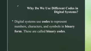 Standard Digital Codes CSC304 - Digital Logic & Computer Organization and.pptx