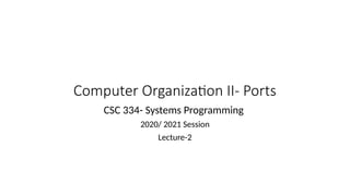 Systems Programming Lecture 2 porte .pptx
