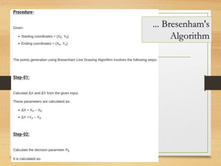 ... Bresenham's
Algorithm
 