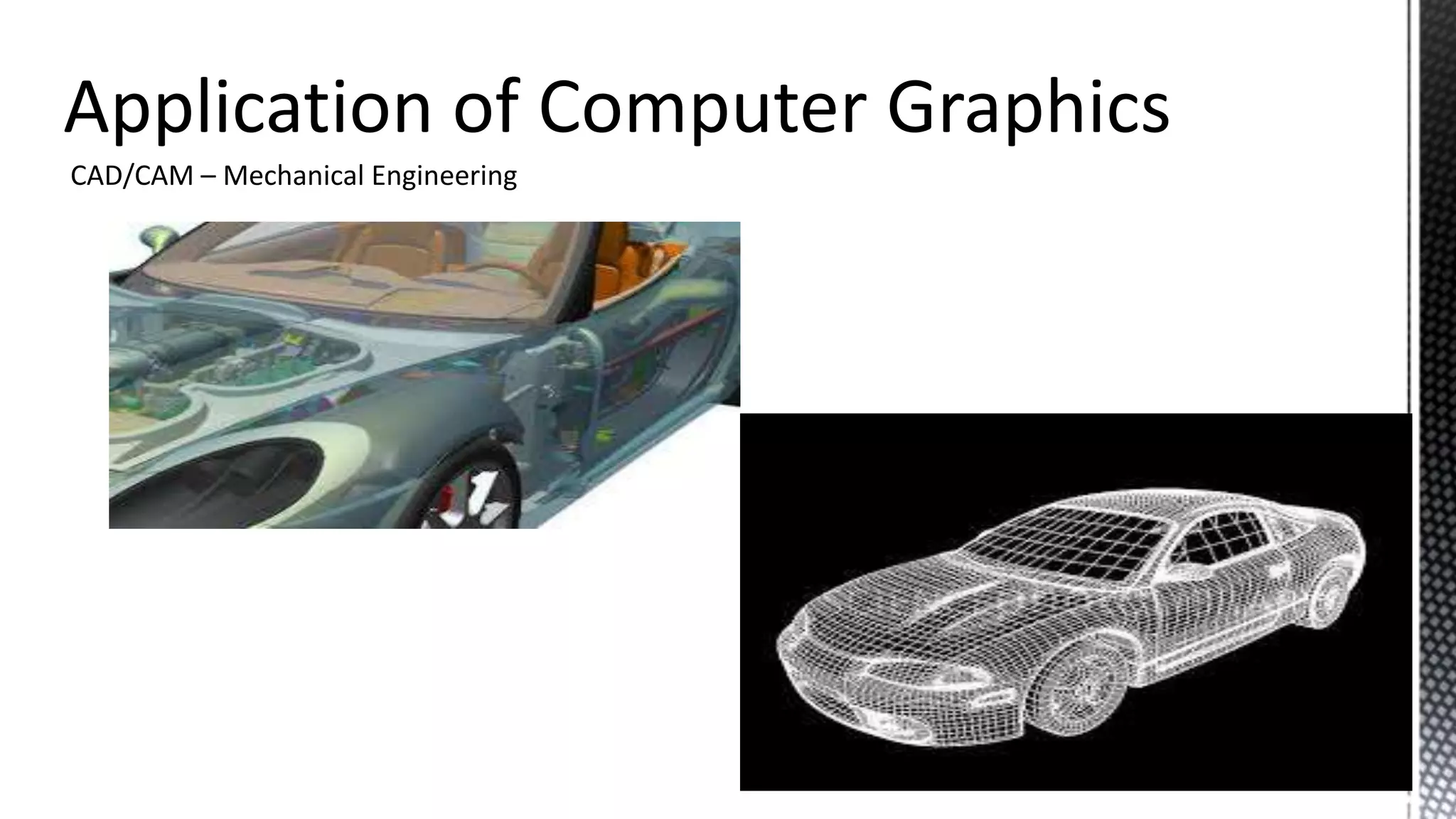 CAD/CAM – Mechanical Engineering
19
 