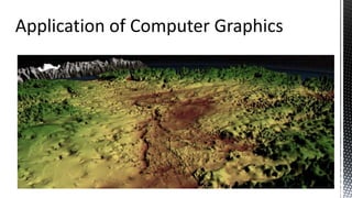 Scientific Visualization – Geographic Info. Systems
10
 