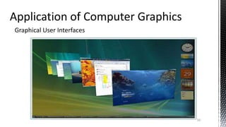 Graphical User Interfaces
33
 