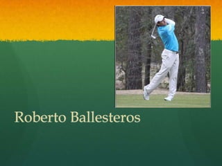 Roberto Ballesteros

 