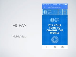HOW?
MobileView
 