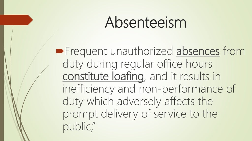 CSC Loafing, habitual absenteeism, tardiness