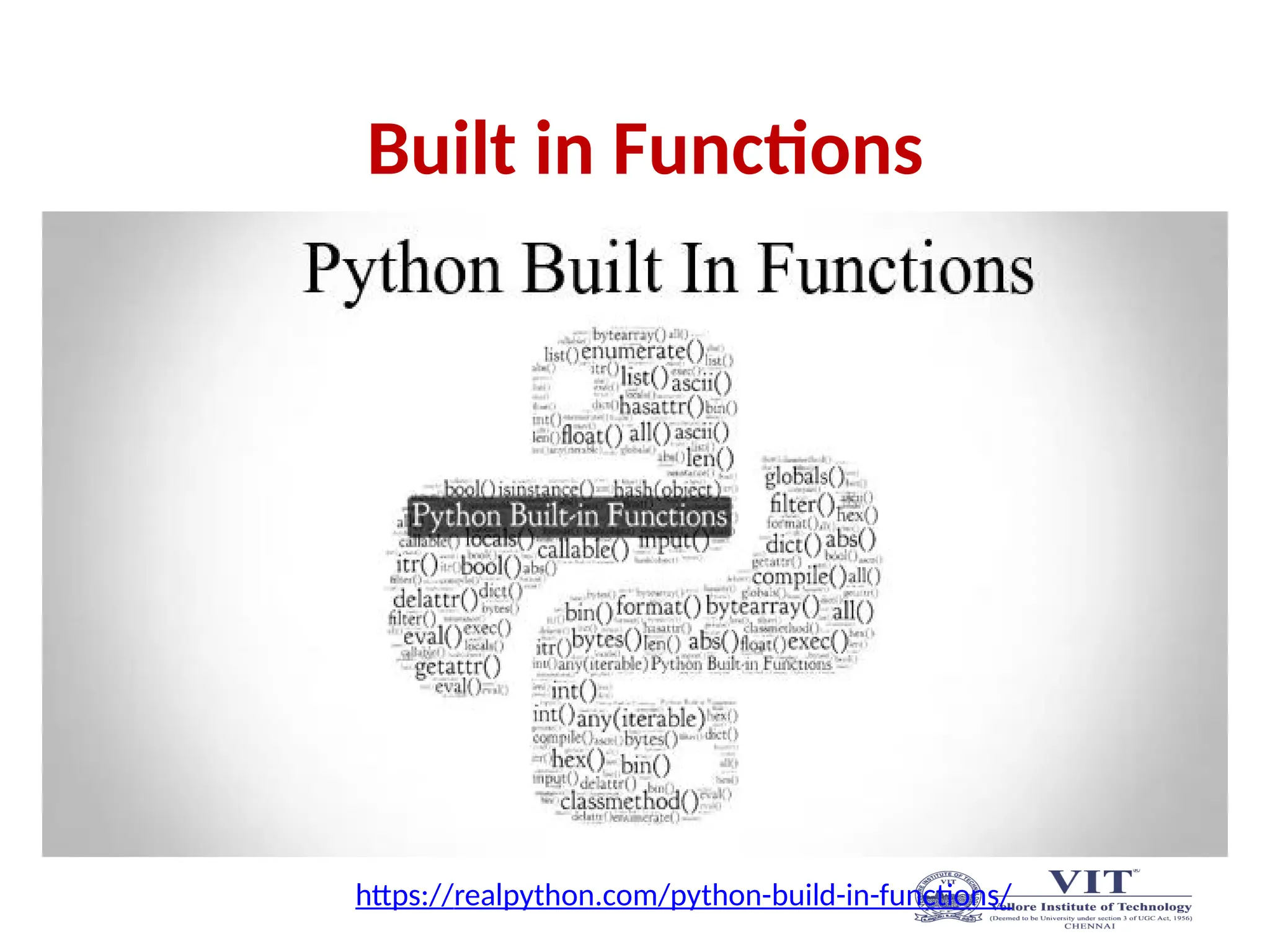 Built in Functions
https://realpython.com/python-build-in-functions/
 