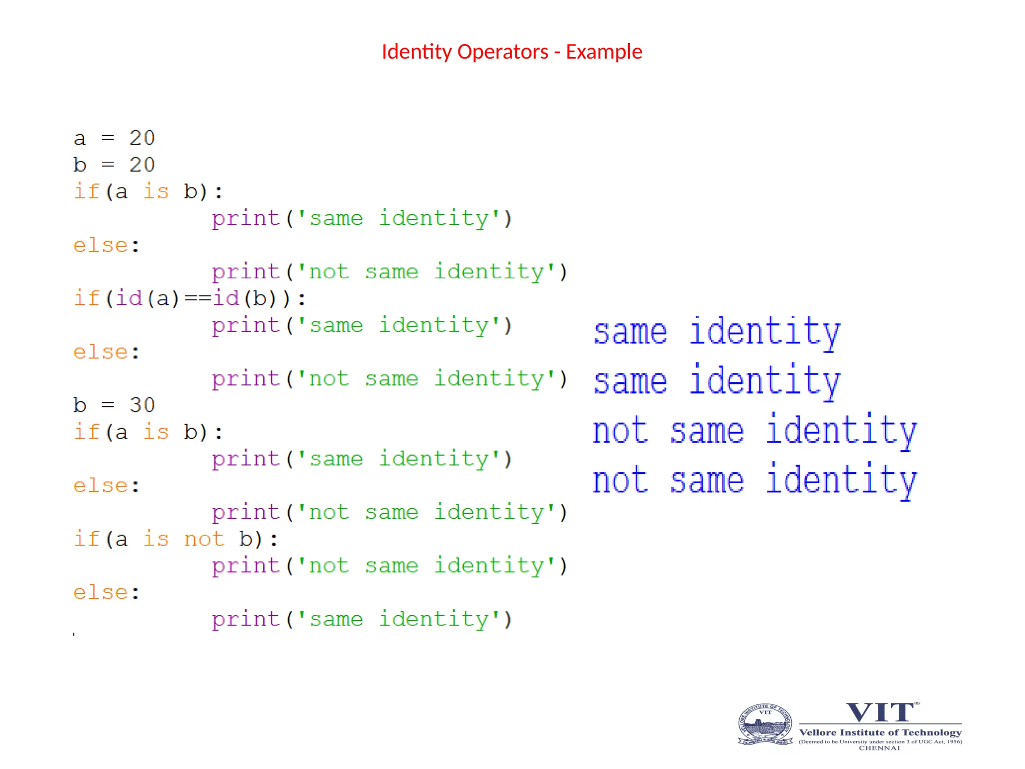 Identity Operators - Example
 