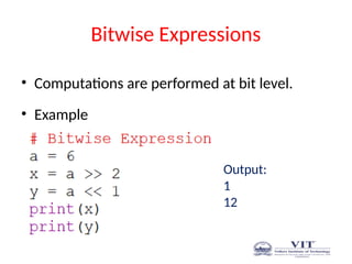 Bitwise Expressions
• Computations are performed at bit level.
• Example
Output:
1
12
 