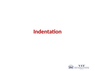 Indentation
 