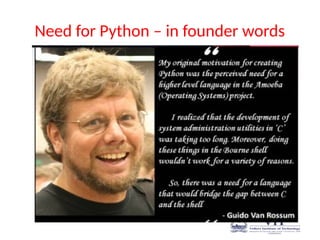 Need for Python – in founder words
 