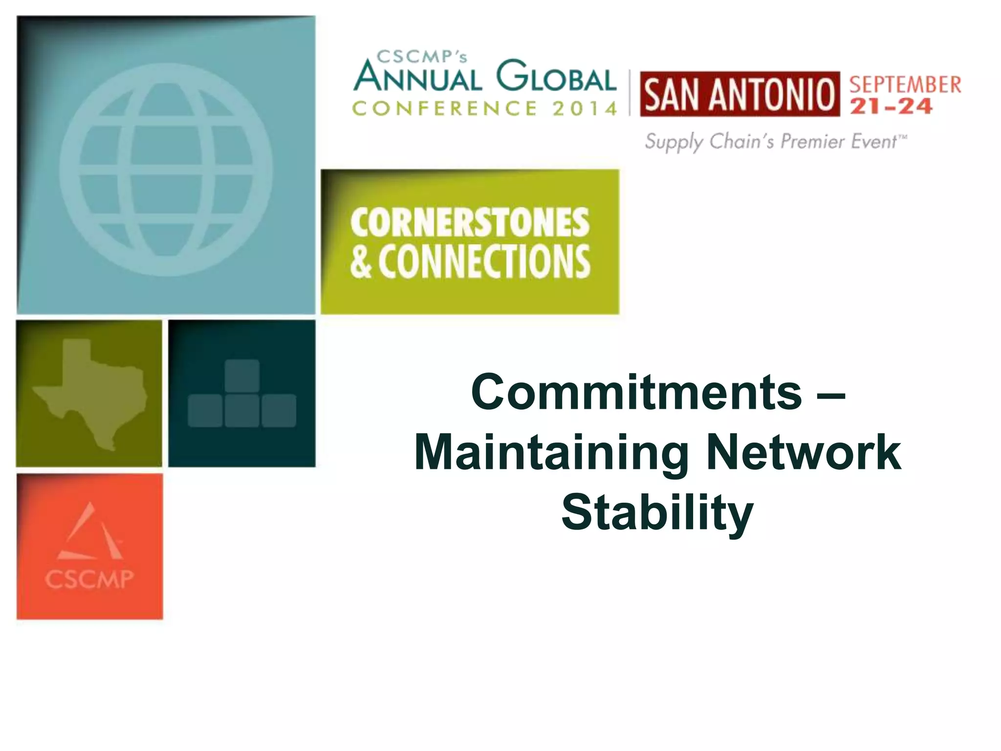 Commitments – 
Maintaining Network 
Stability 
 