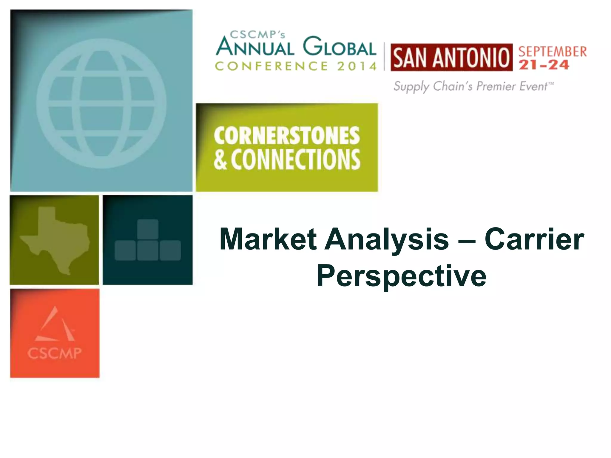 Market Analysis – Carrier 
Perspective 
 