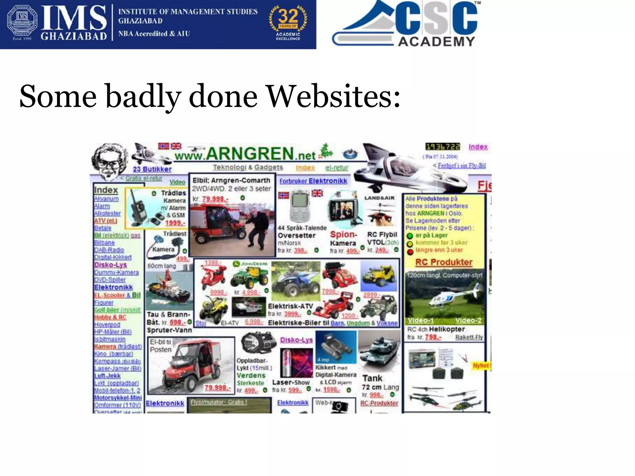 Some badly done Websites:
 