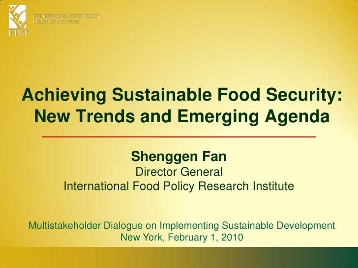Achieving Sustainable Food Security New Trends and Emerging Agenda