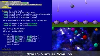 CS413: Virtual Worlds 