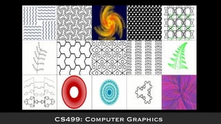 CS499: Computer Graphics 