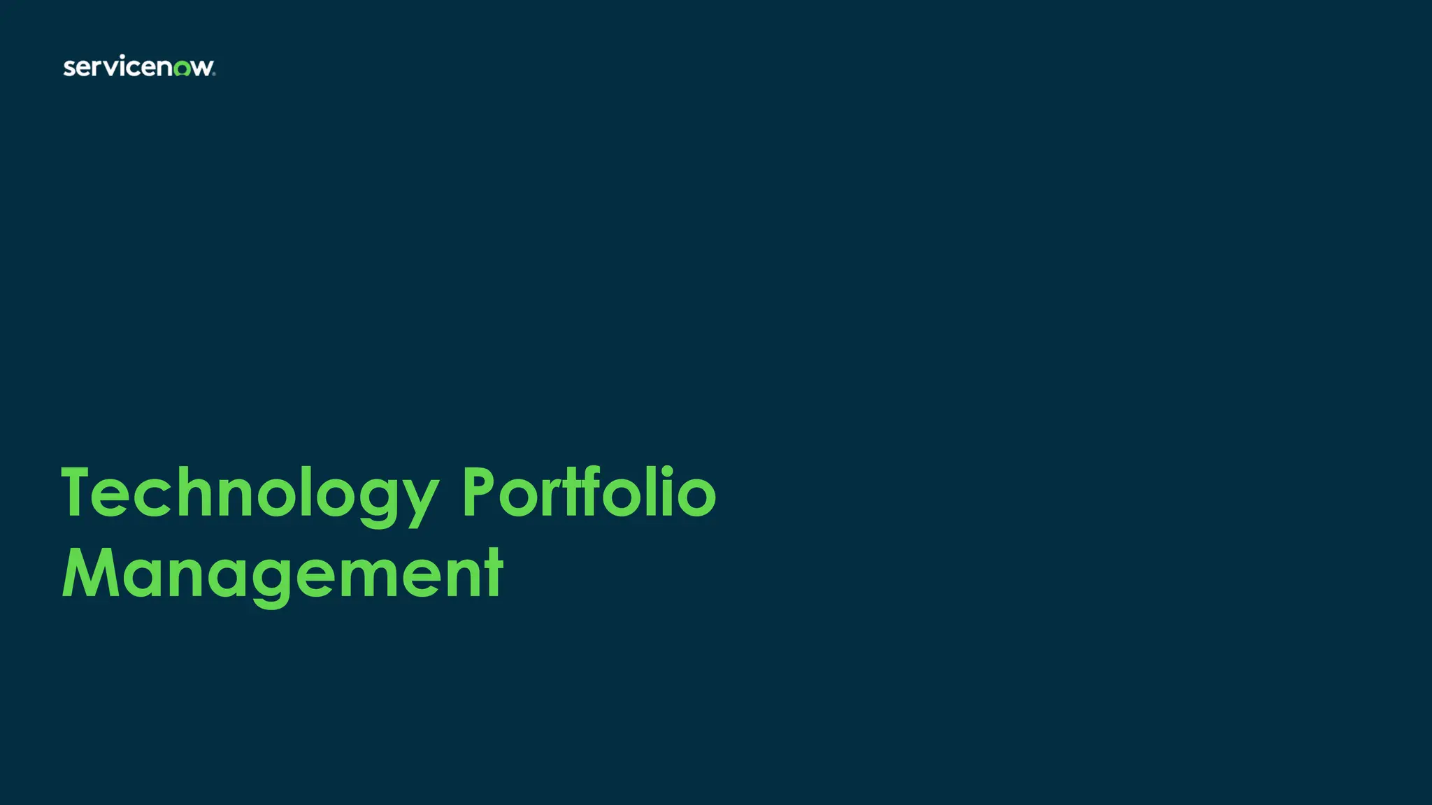 Technology Portfolio
Management
 