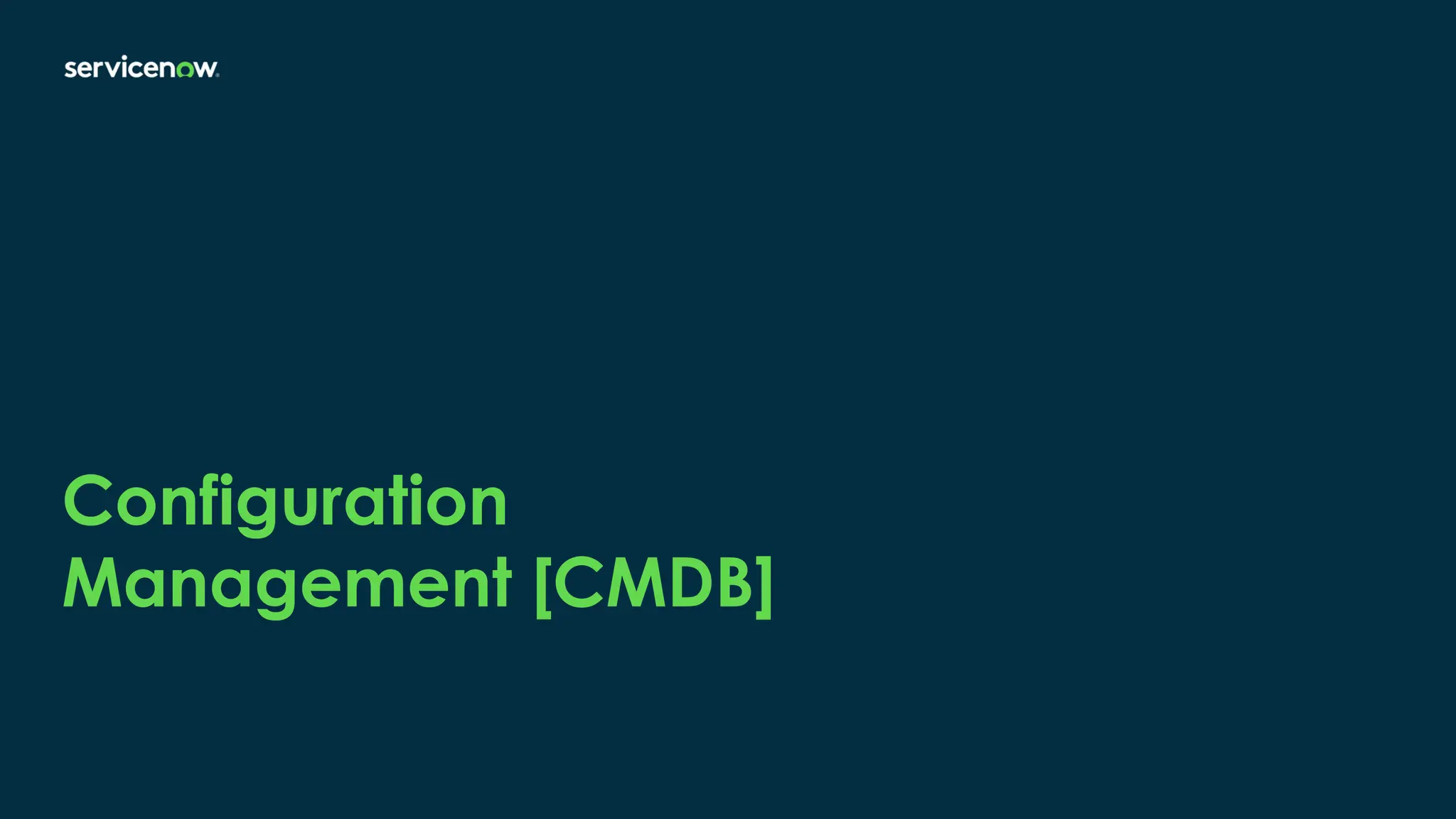 Configuration
Management [CMDB]
 