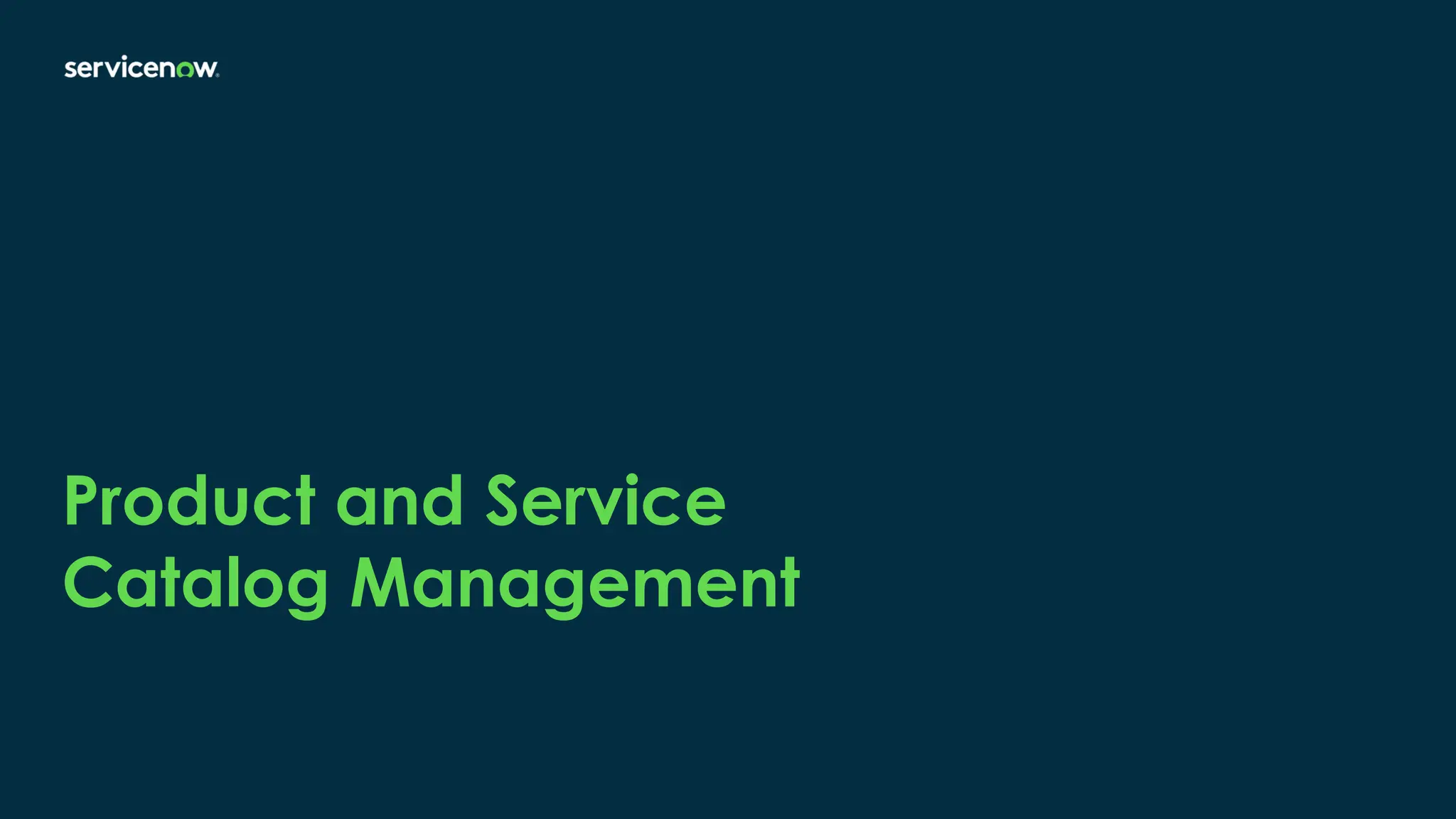 Product and Service
Catalog Management
 