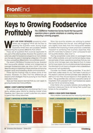 FrontEnd
   By David Bishop, Contributing Editor




Keys to Growing Foodservice
Profitably
                                                            The CSD/Balvor Foodservice Survey found that top-quartile
                                                            operators place a greater emphasis on creating value and
                                                            executing a winning program.

           HY ARE SOME RETAILERS prospering when                                More top-quartile retailers are working to protect



W          others are struggling? What are the keys to
           growing the business-even         during tough
           economic times? How are successful retailers
approaching the business differently than others?
   These are all questions that could be applicable to
                                                                            their base business than the rest. And, although they're
                                                                            only slightly more likely than the mid-quartile retailers
                                                                            to believe that improving in-store practices is extremely
                                                                            important to achieving their business objectives, they
                                                                            are 27% more likely to believe it when compared to bot-
any part of the retail business.However,the questions are                   tom-quartile retailers. (See chart 1)
extremely salient to foodservice programs as many retailers                     Having acceptable code dates on packaged foods,
are intenselyfocused on leveraging categories in this area                  fresh coffee available, and well-maintained display cases
to drive competitive differentiation and profitable growth.                 are examples of basic operational practices that you can
   The recent CSD/Balvor Foodservice Survey revealed                        monitor and manage every day. Beyond that, it's impor-
that top-quartile retailers, ranked and categorized by                      tant to have clearly communicated policies that empower
average foodservice sales per store month, are more                         the store team to win back a shopper when a breakdown
likelyfocusing on improving in-store practices, enhancing                   occurs-as it will occasionally.
shopper value and increasing off-site communications.                          Consider the Sheetz coffee guarantee, "If we don't
   These top-line findings help to reveal some of the                       have fresh coffee ready for you, we'll brew it and buy it."
answers. However, it's clear that the differences go                        Thisexplicit customer promise provides clear direction to
beyond what strategies they're pursuing to how they're                      staff as to how they should respond in that specific situ-
executed in-store.                                                          ation. The guarantee also conveys a powerful sense of
    Here are three lessons learned that you can apply to                    hospitality that's prevalent with most food service opera-
growing foodservice more profitably.                                        tors, but not all convenience stores.
                                                                               A key factor why successful retailers are building the
LESSON 1: DON'T LOSETHAT SHOPPER                                            business is because they're not losing their current cus-
   When consumer spendinq is constrained like it is cur-                    tomers to the competition.
rently, retailers grow mainly by stealing market share.
Therefore, don't give your current customers any reason                     LESSON 2: HOLD ONTO YOUR PENNIES
to spend their money elsewhere.                                               Many retailers have learned that reducing retail prices,

  CHART 1: IMPROVING IN-STORE PRACTICES                                      CHART ?: INTRODUCING SMALLER COFFEE CUP SIZE
  (Index = Responding 'Extremely Important" 10Achieving Objectives)          (Index = Responding 'Yes' 10Adding in PoslYeor)




     source: CSD/Boivor Foodserv!ce Survey, May 20 10                           source: CSD/Boivor Foodserv!ce Survey, May 2010



26 Convenience Store Decisions            I October 201 0                                                                         CSDecisions.
                                                                                                      I
 