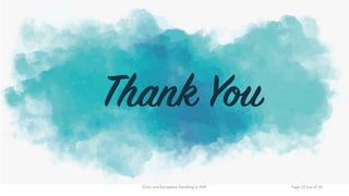 Page 10 out of 10Error and Exception Handling in PHP
 