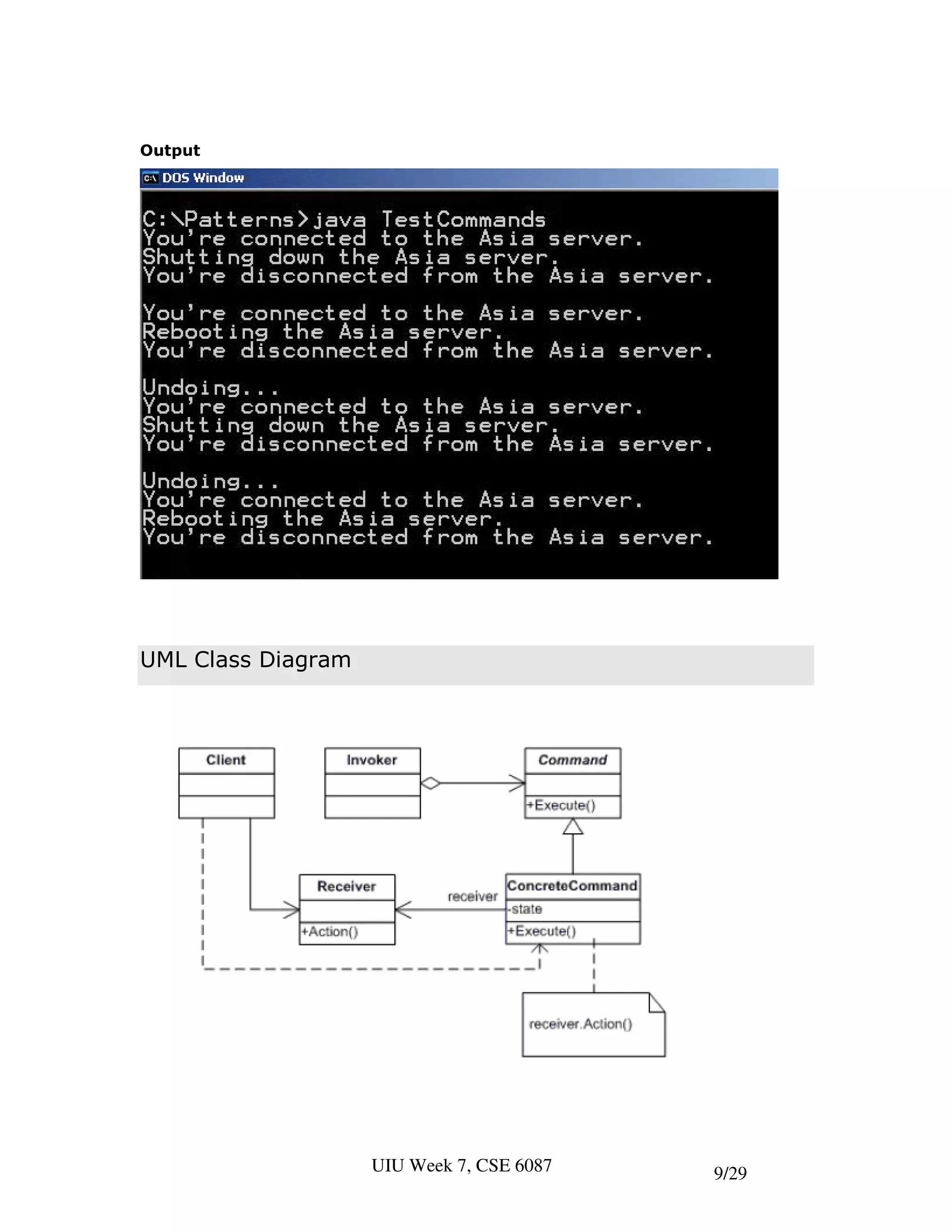 Output




UML Class Diagram




                    UIU Week 7, CSE 6087   9/29
 
