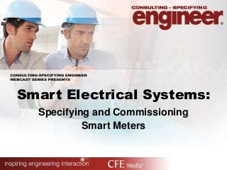 Smart Electrical Systems:
Specifying and Commissioning
Smart Meters
 