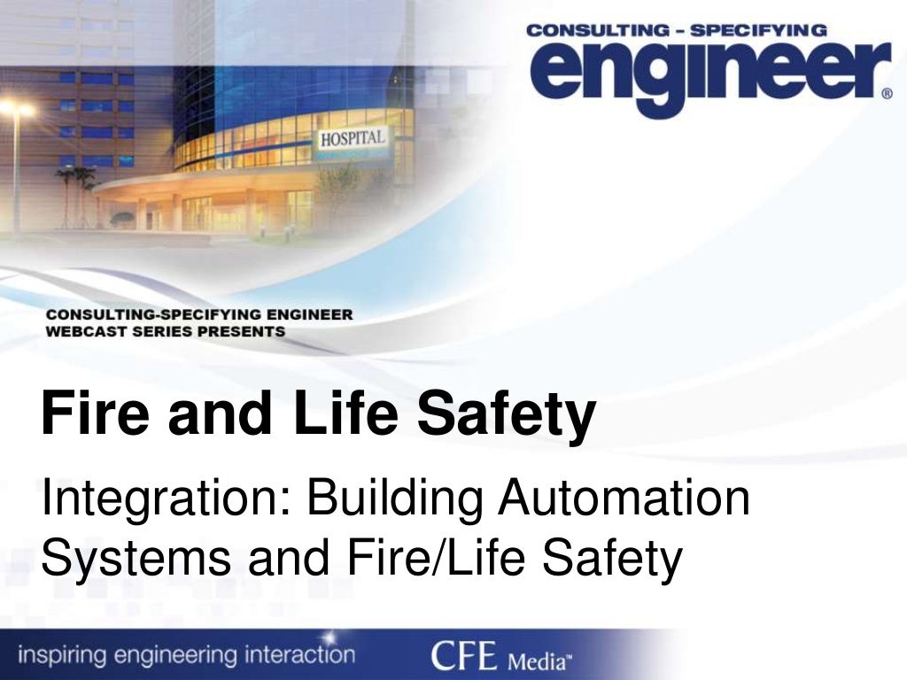 Fire and Life Safety Integration Building Automation Systems and Fi…