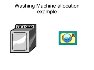 Washing Machine allocation example 