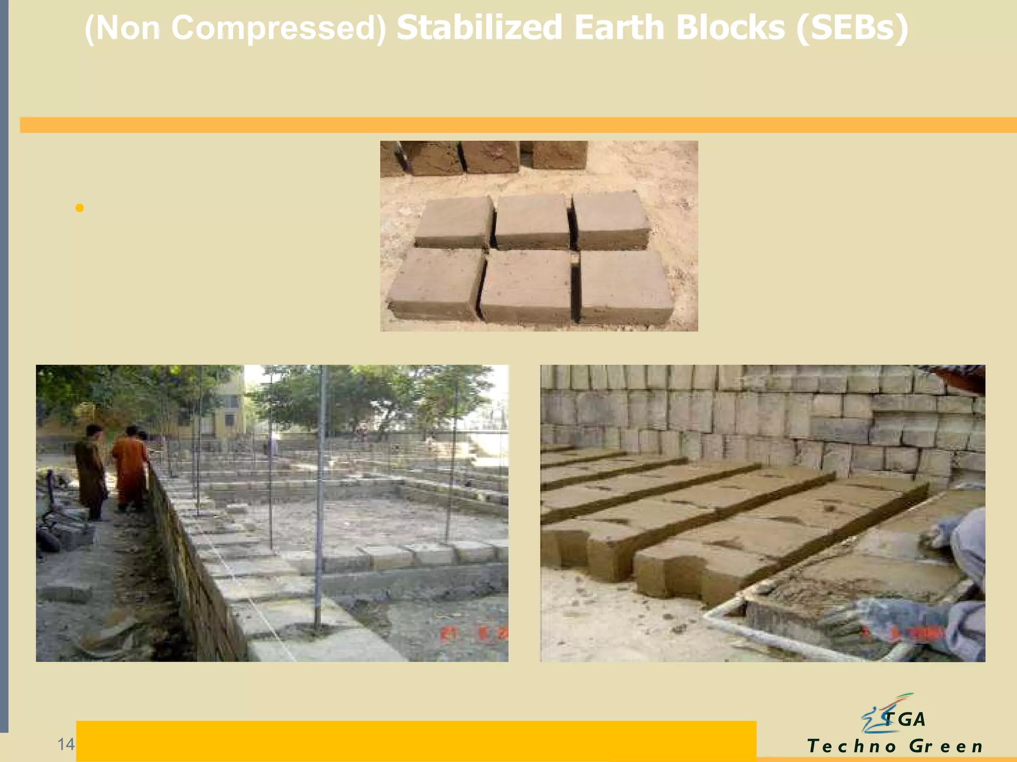 (Non Compressed)  Stabilized Earth Blocks (SEBs) 
