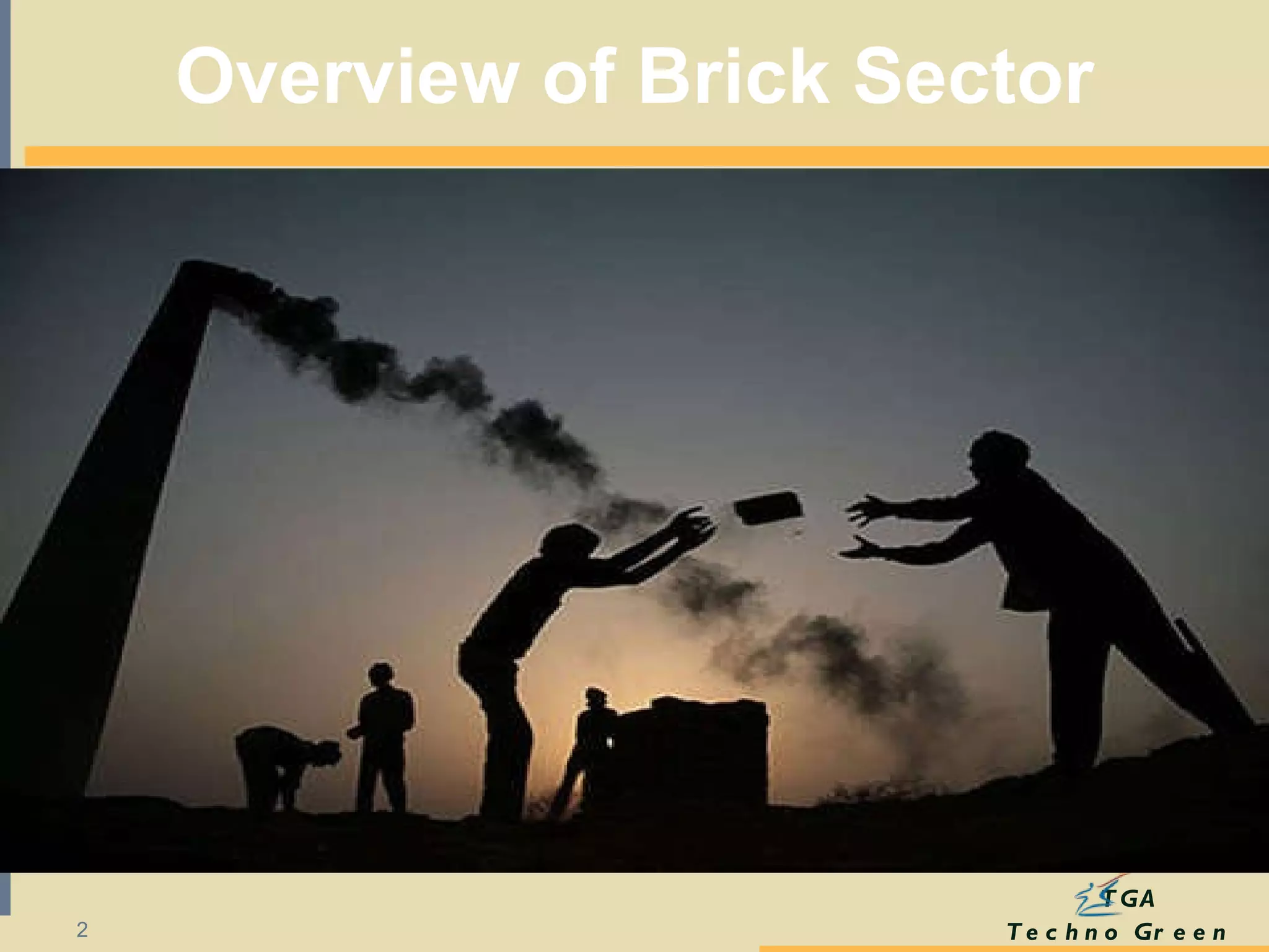 Overview of Brick Sector 