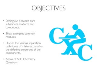 Csec Compounding CSEC Chemistry Review - Mixtures and Compounds | PDF