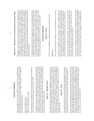 GENERAL
COMMENTS
There
was
again,
as
in
January
2004,
an
increase
in
the
candidate
popu-
lation
for
Office
Procedures
for
the
January
sitting.
Candidate
entrie
this
year
totaled
797
compared
to
763
in
2004.
Three
papers
were
offered
at
the
General
Proficiency
level:
Paper
01-Multiple
Choice
Paper
02-
Short
answer
Paper
3/2
alternative
to
the
SBA
The
examination
was
designed
to
ensure
broad
coverage
of
the
syllabus,
and
the
objectives
tested
were
chosen
from
all
the
units.
Candidates’
responses
in
all
three
papers
for
this
examination
indicated
a
satisfactory
coverage
of
the
syllabus.
The
performance
in
the
questions
testing
the
compulsory
units
of
the
syllabus
improved
over
that
of
past
years;
however,
in
some
of
the
optional
units
some
candidates
produced
less
than
satisfactory
work.
These
areas
are
addressed
in
the
detailed
comments
on
individual
questions.
Paper
01
–
Multiple
Choice
This
paper
tested
the
knowledge
and
application
of
procedures
associ-
ated
with
specialized
office
activities
and
clerical
routines.
Candidates’
performance
in
this
paper
improved
over
the
performance
in
both
the
January
and
June
2004
examinations.
The
overall
mean
of
the
paper
in
the
2005
examination
was
39.42
compared
with
35.54
and
38.84
for
January
and
June
2004
respectively.
Marks
ranged
from
0
to
57
out
of
a
maximum
of
60.
Paper
02
–
Essay
This
paper
consisted
of
two
sections.
Section
I
consisted
of
four
compul-
sory
questions
based
on
Units
I
to
VI
and
XII
of
the
syllabus.
The
com-
pulsory
questions
were
attempted
by
the
majority
of
the
candidates.
Section
II
consisted
of
four
optional
questions
based
on
Units
VII
to
XI.
The
knowledge
and
application
of
procedures
associated
with
specialized
office
activities
and
office
routines
were
tested.
Candidates
were
required
to
answer
two
questions
from
this
section.
Candidates’
performance
in
this
paper
declined
compared
with
that
of
January
2004.The
overall
mean
for
this
Paper
was
42.49
compared
with
47.87
in
2004.
Marks
ranged
from
6
to74
out
of
a
maximum
of
90.
P
aper
03/2
–
Alternative
to
the
School-Based
Assessment
(SBA)
This
paper
took
the
form
of
a
written
examination
that
targeted
private
candidates
who
would
have
been
unable
to
complete
SBA
projects
as
school
candidates.
The
paper
was
designed
to
test
the
candidates’
ability
to
use
their
personal
experiences
of
routine
office
activities
acquired
through
observation,
or
from
doing
the
actual
office
tasks
as
employees.
The
paper
consisted
of
ten
short
essay-type
questions
based
on
an
office
case.
For
this
examination
the
case
focused
on
and
tested
Units
I
and
XII
of
the
syllabus.
Candidates’
performance
in
this
paper
showed
a
noticeable
improvement
compared
with
the
number
of
performance
in
January
2004.
There
was
a
9.38
percentage
increase
in
passes.
It
is
noted
however,
that
some
areas
continue
to
pose
difficulties
to
candidates
and
affect
their
overall
performance.
The
overall
mean
for
this
paper
was
31.68
out
of
a
maxi-
mum
of
50.
Marks
ranged
from
3
to
49
out
of
a
maximum
of
50.
DETAILED
COMMENTS
Paper
02
-
Essay
Section
I
was
compulsory
and
each
question
was
worth
15
marks.
Question
1
This
question
tested
Unit
I
Objective
4
and
Unit
II
Objectives
15
and
19.
For
Part
(a),
candidates
were
required
to
complete
a
diagram
that
de-
picted
the
‘Functions
of
the
General
Office’,
and
to
show
three
functions
that
are
performed
on
a
day-to-day
basis.
Performance
on
this
question
was
satisfactory
as
most
of
the
candidates
were
able
to
identify
the
func-
tions
of
the
general
office
and
were
therefore
able
to
score
full
marks.
For
Part
(b)
(i),
candidates
were
asked
to
state
two
services
used
to
dis-
patch
mail.
This
was
worth
2
marks.
The
majority
of
the
candidates
were
only
able
to
identify
one
service.
Candidates
were
expected
to
state
ser-
vices
such
as
the
postal
and
courier
services.
In
Part
(b)
(ii),
candidates
were
required
to
identify
the
type
of
inland
postal
service
that
would
be
appropriate
for
sending
letters
containing
valuable
articles
and
sending
mail
to
travelers
who
have
no
fixed
addres-
ses.
This
was
also
worth
2
marks.
The
majority
of
the
candidates
were
-2-
-3-
 