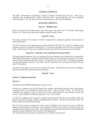 FDQGLGDWHV ZHUH UHTXLUHG WR VWDWH WKUHH ZDV LQ ZKLFK DQ LWLQHUDU FRXOG EH
LPSRUWDQW WR D PDQDJHU ZKR KDV WR WUDYHO DEURDG WRDGGUHVV D PDUNHWLQJ JURXS 7KLV ZDV
ZRUWKPDUNV

0DQ FDQGLGDWHV SHUIRUPHG XQVDWLVIDFWRULO RQ WKLV SDUW RI WKH TXHVWLRQ VHHPLQJO
PLVLQWHUSUHWLQJ WKH LQVWUXFWLRQV JLYHQ 7KH FDQGLGDWHV JDYH WKH PHDQLQJ RI DQ LWLQHUDU
LQVWHDG RI JLYLQJ LWV LPSRUWDQFH WR SHUVRQV WUDYHOLQJ  6RPH DSSURSULDWH UHVSRQVHV ZRXOG
LQFOXGH NHHS PDQDJHU LQIRUPHG RUJDQL]HG DQG SURYLGLQJ VXSSOHPHQWDO GDWD VXFK DV
GRFXPHQWVUHTXLUHG

)RU3DUWF 