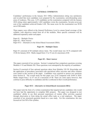 WHVWHGFDQGLGDWHV¶DELOLWWRSUHSDUHD5HFHSWLRQ5HJLVWHUZLWKDSSURSULDWHKHDGLQJV
DQGUHFRUGWKHYLVLWRUVWRDFRPSDQ,WZDVZRUWKPDUNV

7KLVZDVWKHPRVWSRSXODUSDUWRIWKHTXHVWLRQ0RVWFDQGLGDWHVZHUHDEOHWRXVHDSSURSULDWH
KHDGLQJVVXFKDVGDWHQDPHFRPSDQDGGUHVVWLPHLQRXWDQGLQFOXGHGWKHKHDGLQJRIWKH
IRUPZKLFKLV³5HFHSWLRQ5HJLVWHU´+RZHYHUPDQFDQGLGDWHVIDLOHGWRDUUDQJHWKHYLVLWRUV
LQFRUUHFWFKURQRORJLFDORUGHUDFFRUGLQJWRWKHWLPHRIWKHLUDSSRLQWPHQWV

0DUNVUDQJHGIURPWRDQGWKHPHDQZDV

4XHVWLRQ

7KLVTXHVWLRQWHVWHG0RGXOH92EMHFWLYHFHDQGI 