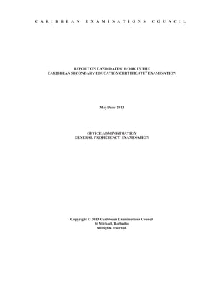 5
For Part (b), candidates were asked to list three legal requirements of the annual general meeting
of an organization. While some candidates were able to provide correct responses, many could
not state responses such as: ‘must be held once per year’; ‘payment of dividends’ and ‘21 clear
days notice’. This part of the question was worth 3 marks.
In Part (c) (i), candidates were required to copy a ‘To Do List’ table in their answer booklet and
complete it. This part of the question proved challenging to candidates and, hence, was done
unsatisfactorily. Candidates were required to complete two columns in the table to indicate the
‘Actions’ and ‘Resources’ required as follow-up activities after the sales team had completed its
quarterly meetings. Part (c) (i) was worth 6 marks. (Sample responses are given in the table
below.)
Activities to be Performed Action Required to Complete
Task
Resources Needed
(a) Ensure that the meeting room
is restored
Check/visit the room Human resources/people/physical
resources, e.g. cleaning materials
(b) Filing of minutes in
chronological order
Obtain minutes, place in file
by date order
Information, file system
(c) Circulation of minutes and
action sheets to members of
the sales team
Obtain minutes, action sheet Computer, photocopier, e-mail
addresses
In Part (c) (ii), candidates were required to state two possible consequences of the sales team’s
failure to take follow-up actions suggested at a previous meeting. Most candidates were able to
give one correct response to include: ‘poor performance records’, ‘meeting goals will not be
achieved’ or ‘members may be reprimanded or disciplined’. This part of the question was worth
2 marks.
Marks obtained for this question ranged from 0 to 14 and the mean was 5.23.
Optional Section
Question 5
This question tested Module IX, Objective 1 (a-b)) and Module X, Objective 2 (a).
Part (a) (i), worth 3 marks, asked candidates to state three functions of the purchasing office.
Some candidates provided correct responses such as: ‘preparing index of suppliers’, ‘sourcing of
suppliers’, ‘placing of contracts’ and ‘management of stock’.
For Part (a) (ii), candidates were to identify three main types of purchases that are made by a
company. Candidates’ performance indicated that many were not familiar with the different
types of purchases that are made by a company. These are: ‘purchases that the business keeps,
for example, equipment/assets; purchases to use in the running of the business such as
stationery/expenses; purchases to sell, for example, furniture/stock; and purchases to process into
a product to sell, such as raw materials’. Part (a) (ii) was worth 3 marks.
 