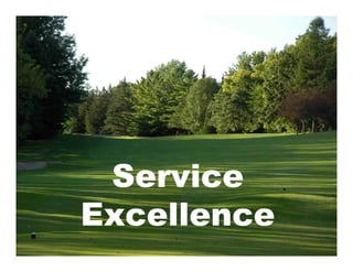 Service
Excellence
    1
 