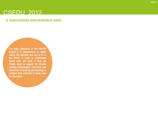 14/17



CSEDU 2012
4- DISCUSSIONS AND RESEARCH AIMS
 