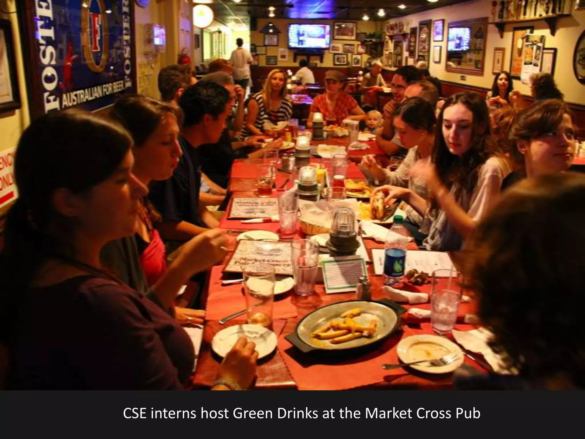 CSE interns host Green Drinks at the Market Cross Pub
 
