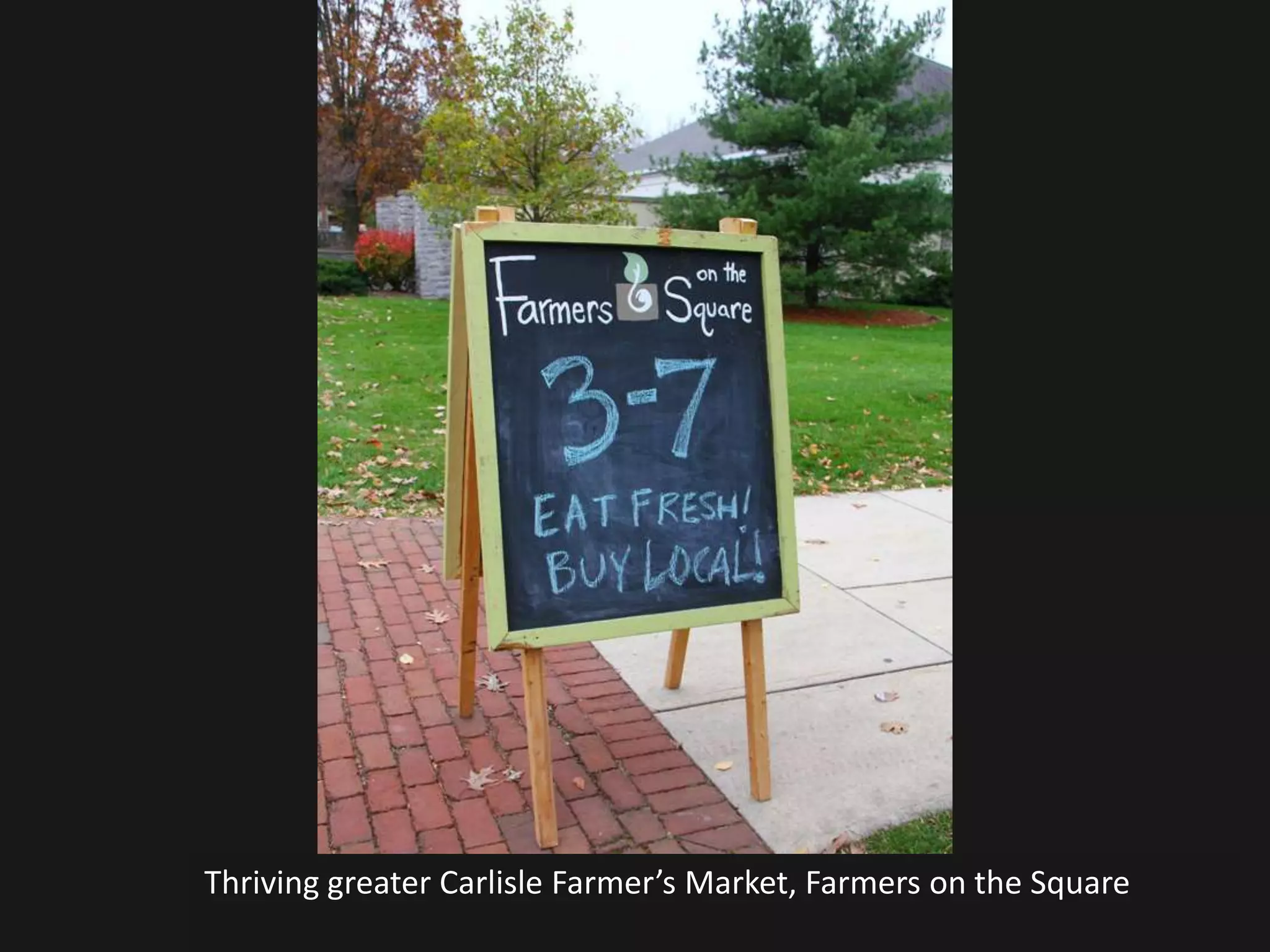 Thriving greater Carlisle Farmer’s Market, Farmers on the Square
 