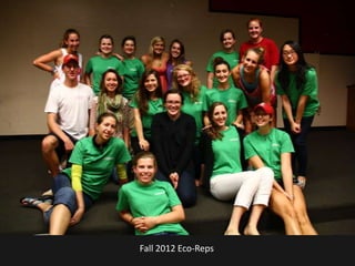 Fall 2012 Eco-Reps
 